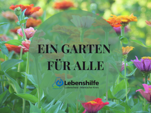 Bild mit Blumen und Schrift ein Garten für Alle